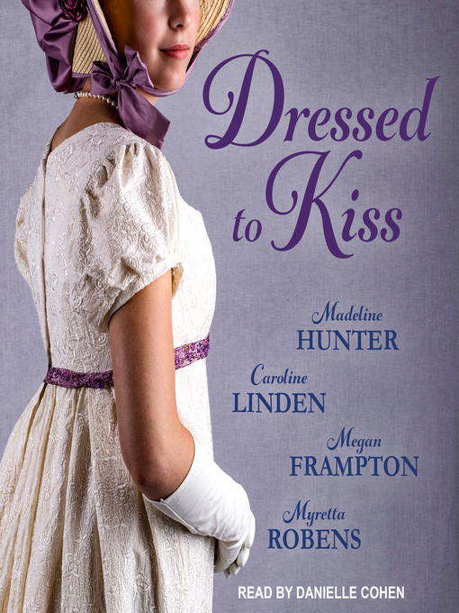 Title details for Dressed to Kiss by Caroline Linden - Available